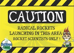 Caution Rockets Science Club Sign